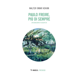 Copertina libro KOHAN Paulo Freire più di sempre