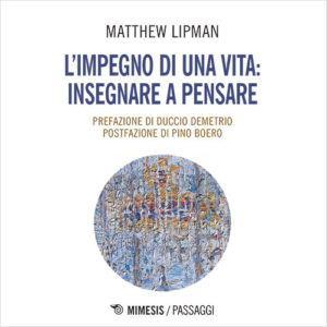 Copertina libro "L'impegno di una vita: insegnare a pensare"